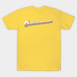 Disillusionment T-Shirt